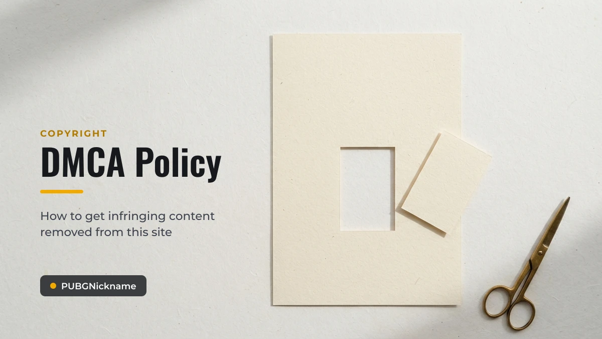 PUBGNickname DMCA policy for removing infringing content