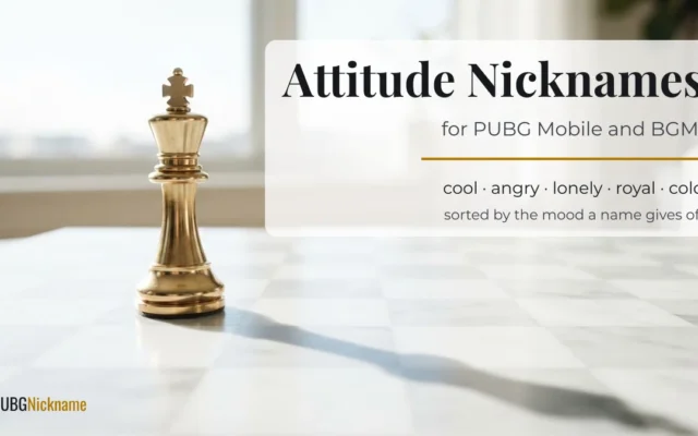 Attitude, Killer and Toxic Nicknames for PUBG Mobile and BGMI