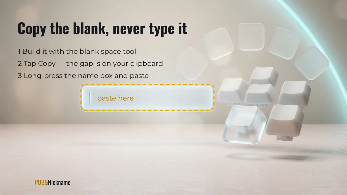 How to copy a blank space and paste it into the PUBG name box