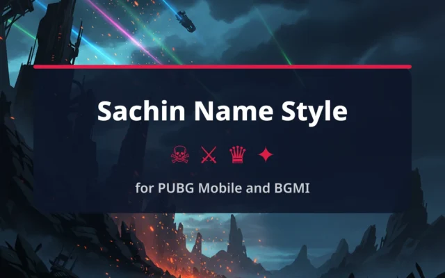 Sachin Name Style — Stylish Sachin Names for PUBG and BGMI